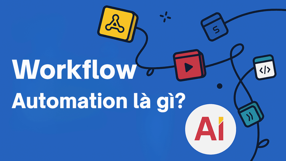 Workflow Automation là gì? Hướng dẫn Tự động hóa Doanh nghiệp Nhỏ